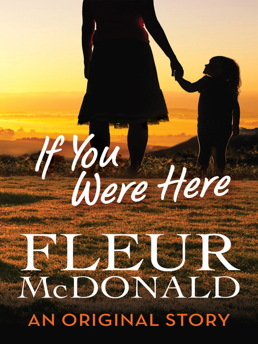 Title details for If You Were Here by Fleur McDonald - Available
